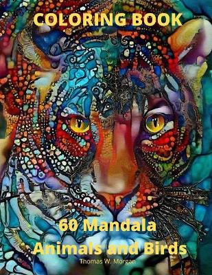 Book cover for 60 Mandala Animals and Birds Coloring Book