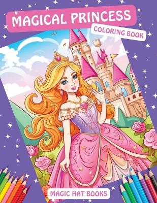 Book cover for Magical Princess Coloring Book