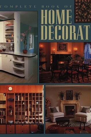 Cover of Complete Book Home Decorating