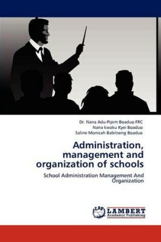 Cover of Administration, Management and Organization of Schools