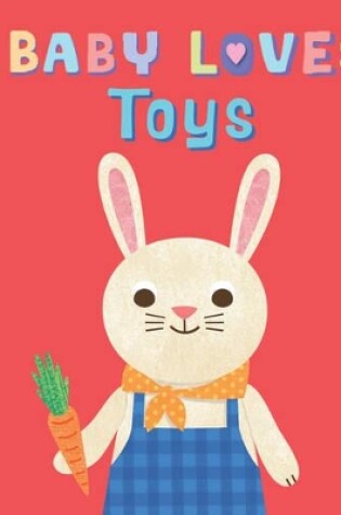 Cover of Baby Loves Toys