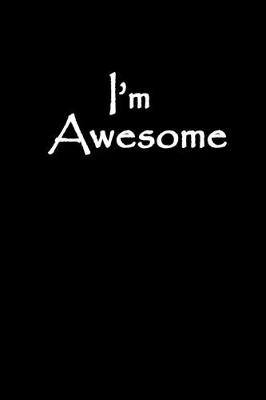 Book cover for I'm awesome