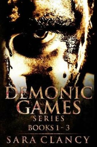 Cover of Demonic Games Series Books 1 - 3