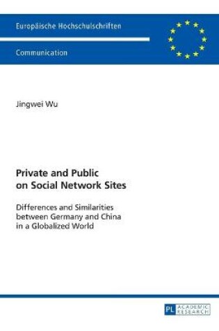 Cover of Private and Public on Social Network Sites