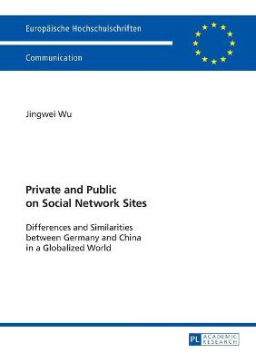 Book cover for Private and Public on Social Network Sites