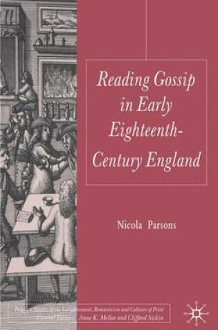 Cover of Reading Gossip in Early Eighteenth-century England