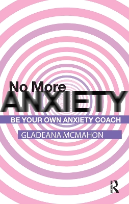 Book cover for No More Anxiety!