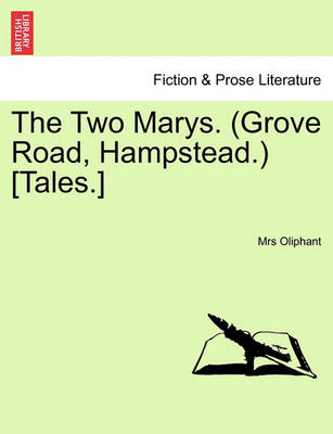 Book cover for The Two Marys. (Grove Road, Hampstead.) [Tales.]