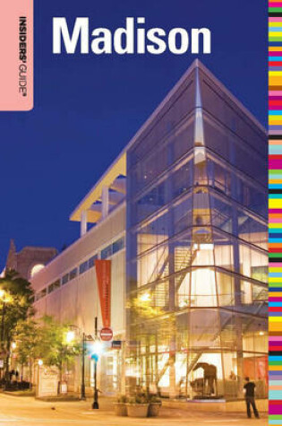 Cover of Insiders' Guide(r) to Madison, Wi