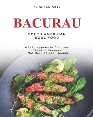 Cover of Bacurau - South American Soul Food