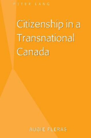 Cover of Citizenship in a Transnational Canada