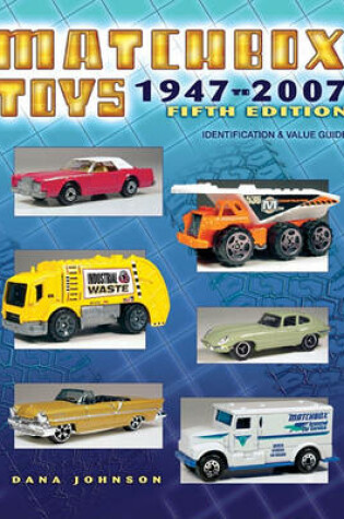 Cover of Matchbox Toys 1947 to 2007 Fifth Edition