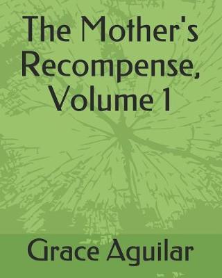 Book cover for The Mother's Recompense, Volume 1