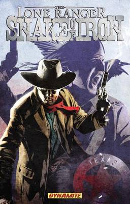 Book cover for The Lone Ranger: Snake of Iron