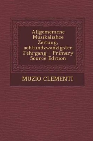 Cover of Allgememene Musikalishce Zeitung, Achtundzwanzigster Jahrgang