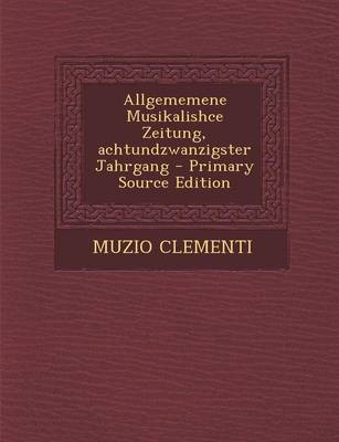 Book cover for Allgememene Musikalishce Zeitung, Achtundzwanzigster Jahrgang