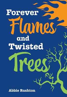 Book cover for Forever Flames and Twisted Trees