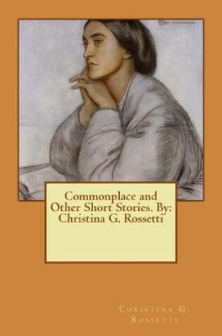 Cover of Commonplace and Other Short Stories. By