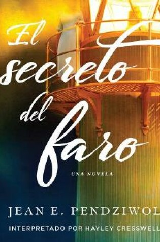 Cover of El Secreto del Faro (the Lightkeeper's Daughters)
