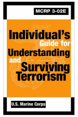 Cover of Individual's Guide for Understanding and Surviving Terrorism