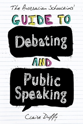 Book cover for The Australian Schoolkids' Guide to Debating and Public Speaking