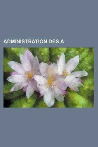 Cover of Administration Des a