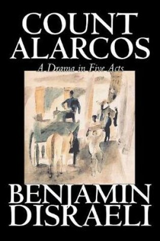 Cover of Count Alarcos -- A Drama in Five Acts