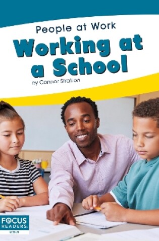 Cover of People at Work: Working at a School