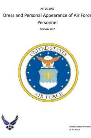 Cover of AFI 36-2903, Dress and Personal Appearance of Air Force Personnel 9 February 2017