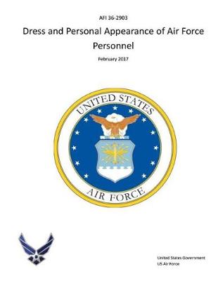 Book cover for AFI 36-2903, Dress and Personal Appearance of Air Force Personnel 9 February 2017