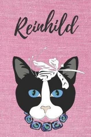 Cover of Reinhild Notizbuch Katze / Notizheft / Malbuch / Kritzelbuch / Tagebuch / Journal / DIN A5 / Geschenke