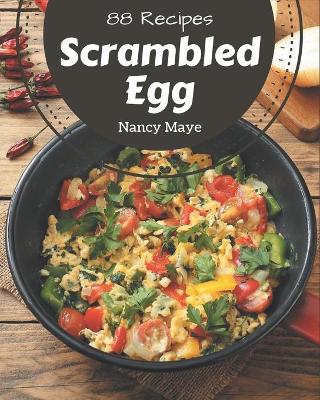 Book cover for 88 Scrambled Egg Recipes