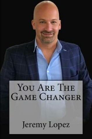 Cover of You Are The Game Changer