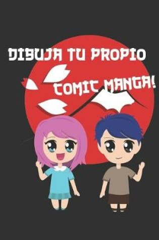 Cover of Dibuja Tu Propio Comic Manga!