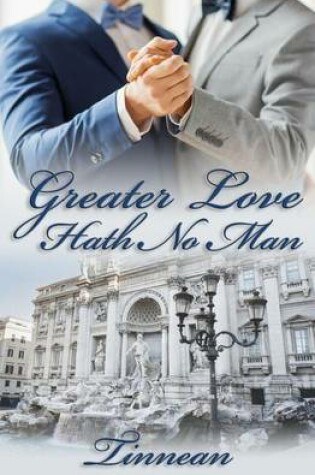 Cover of Greater Love Hath No Man