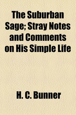 Book cover for The Suburban Sage; Stray Notes and Comments on His Simple Life
