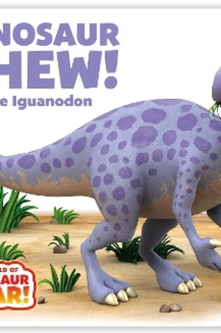 Cover of Dinosaur Chew! The Iguanodon