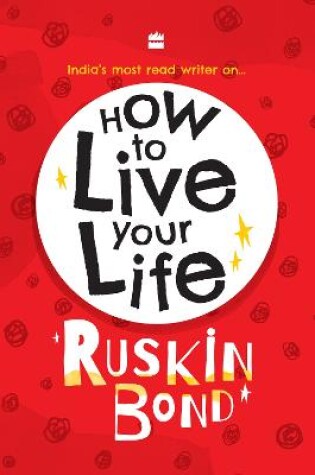 Cover of How To Live Your Life