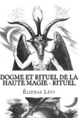 Cover of Dogme Et Rituel de la Haute Magie - Rituel