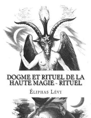 Book cover for Dogme Et Rituel de la Haute Magie - Rituel