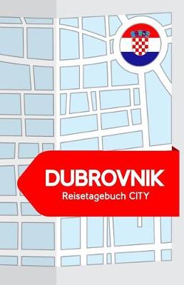 Book cover for Dubrovnik Reisetagebuch City