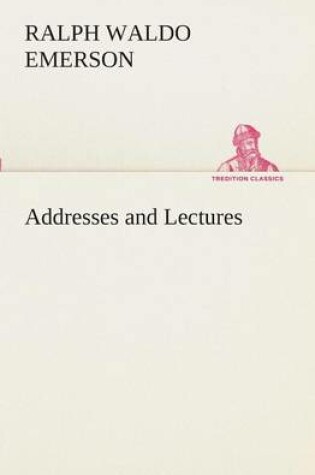 Cover of Addresses and Lectures