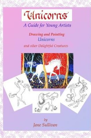 Cover of Unicorns - A guide for young artists