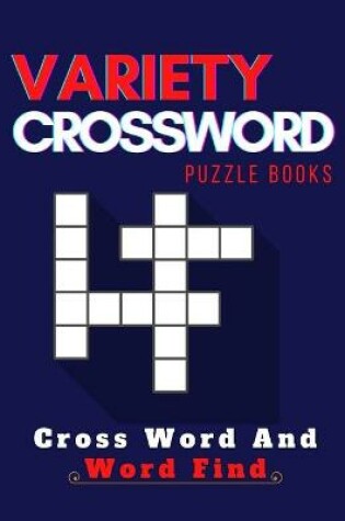 Cover of Variety Crossword Puzzle Books Cross Word And Word Find