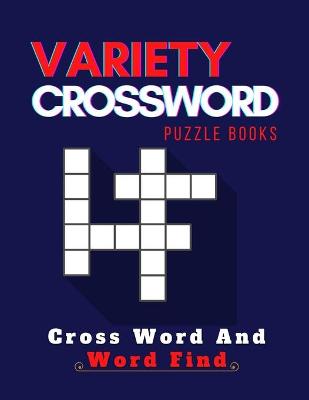 Book cover for Variety Crossword Puzzle Books Cross Word And Word Find