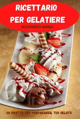 Cover of Ricettario per gelatiere