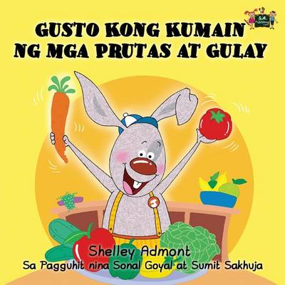 Cover of Gusto Kong Kumain ng mga Prutas at Gulay