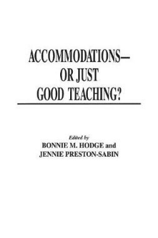 Cover of Accommodations -- Or Just Good Teaching?