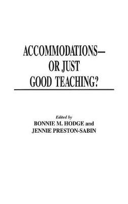 Book cover for Accommodations -- Or Just Good Teaching?