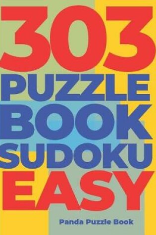 Cover of 303 Puzzle Book Sudoku Easy